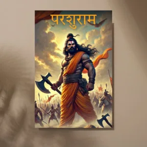 Lord Parshuram Poster – The Warrior Sage’s Divine Presence |8K| Premium Glossy
